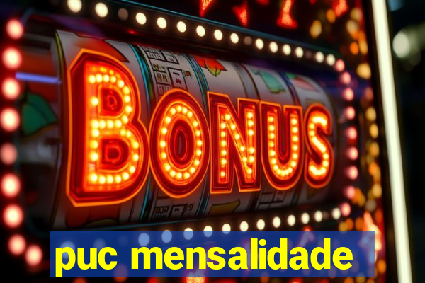 puc mensalidade